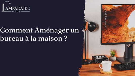 Aménager un bureau à la maison, trouver l'équilibre entre travail et vie