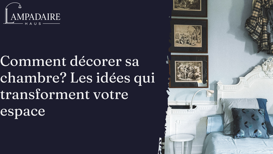 Comment décorer sa chambre?