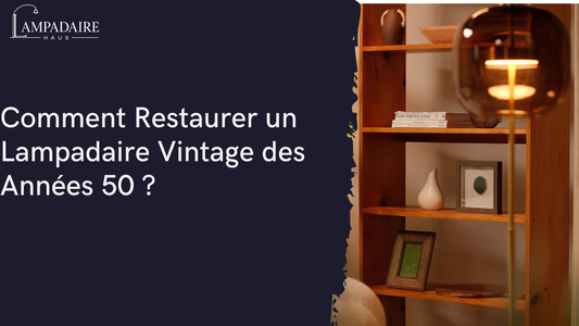 Comment Restaurer un Lampadaire Vintage des Années 50 ?
