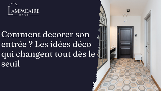 Comment decorer son entrée ? Les idées déco qui changent tout dès le seuil