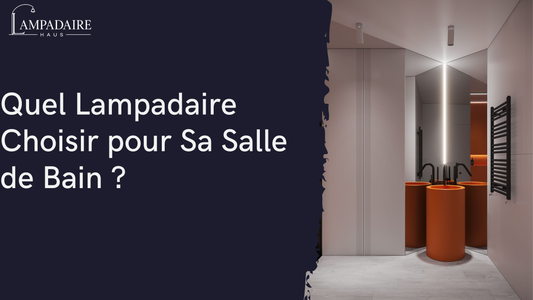 Quel Lampadaire Choisir pour Sa Salle de Bain ?