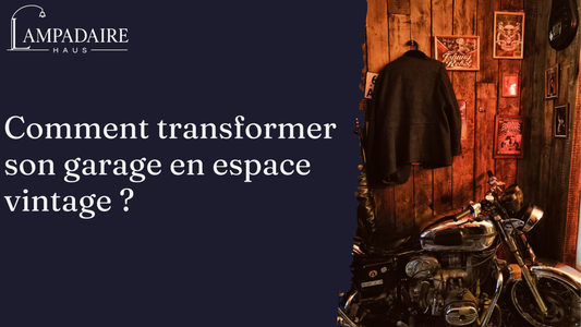 Transformer son garage en espace vintage, les clés pour y arriver