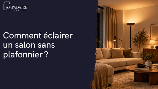 Comment éclairer un salon sans plafonnier